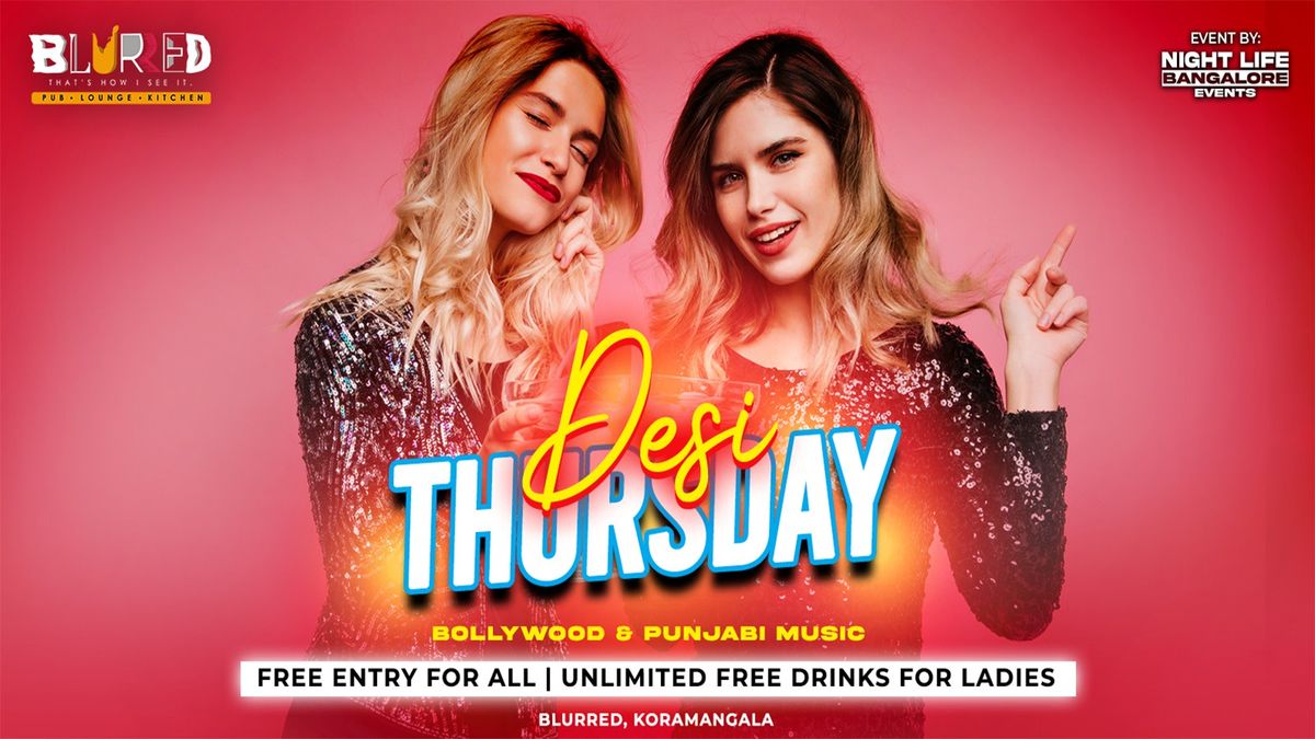 Desi Thursday At: Blurred Koramangala