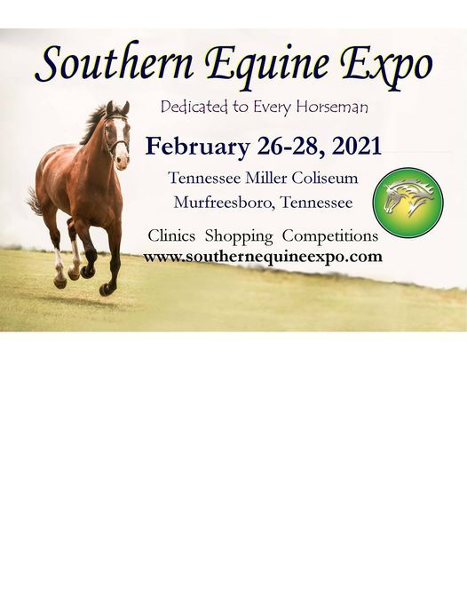 Southern Equine Expo Southern Equine Expo Murfreesboro 26 February 2021 Horse Events In Nashville Tennessee February 2022
