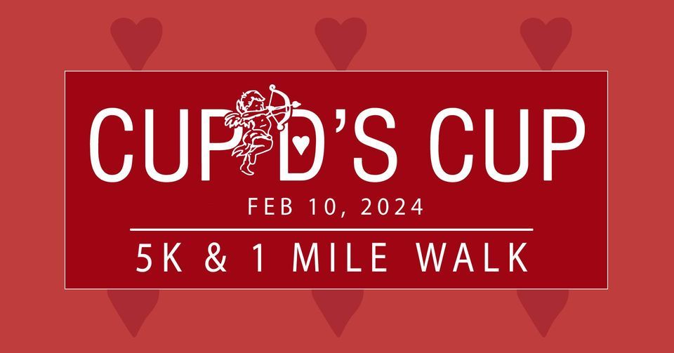 Cupid's Cup 5K & 1 Mile Walk