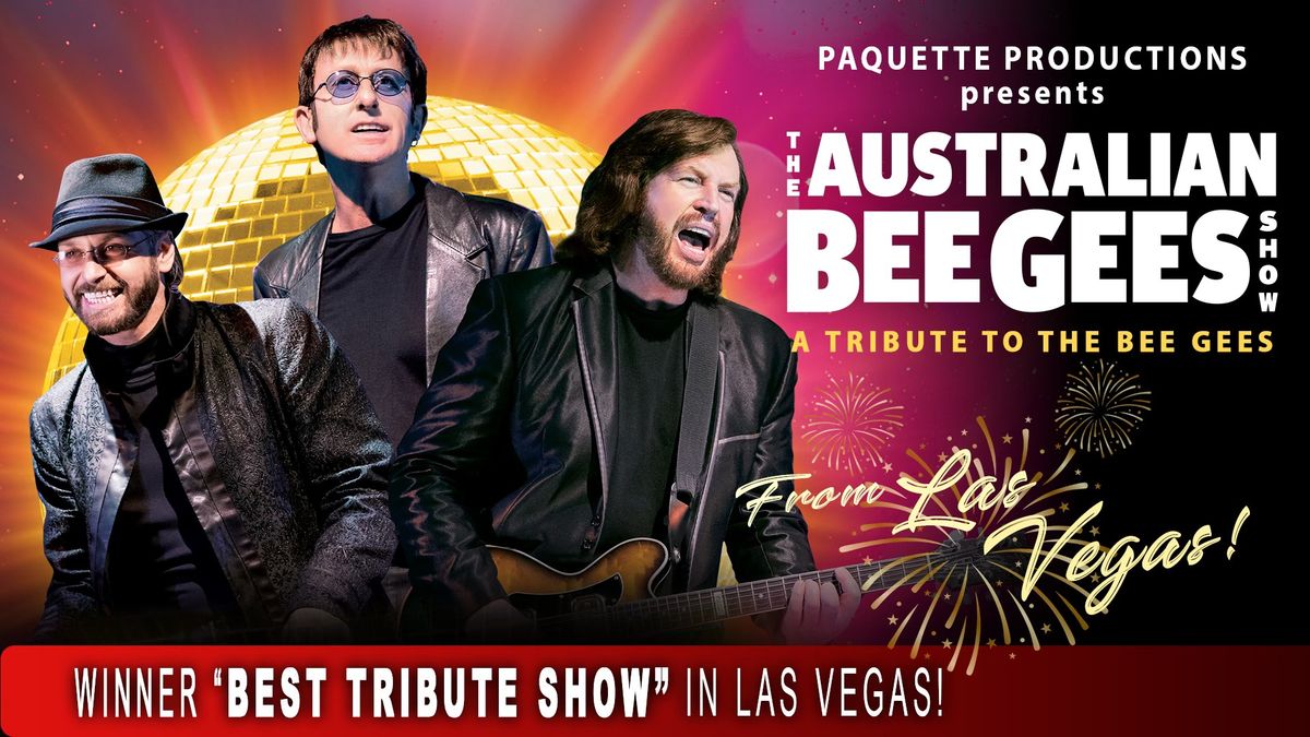 The Australian Bee Gees Show - A Tribute to the Bee Gees