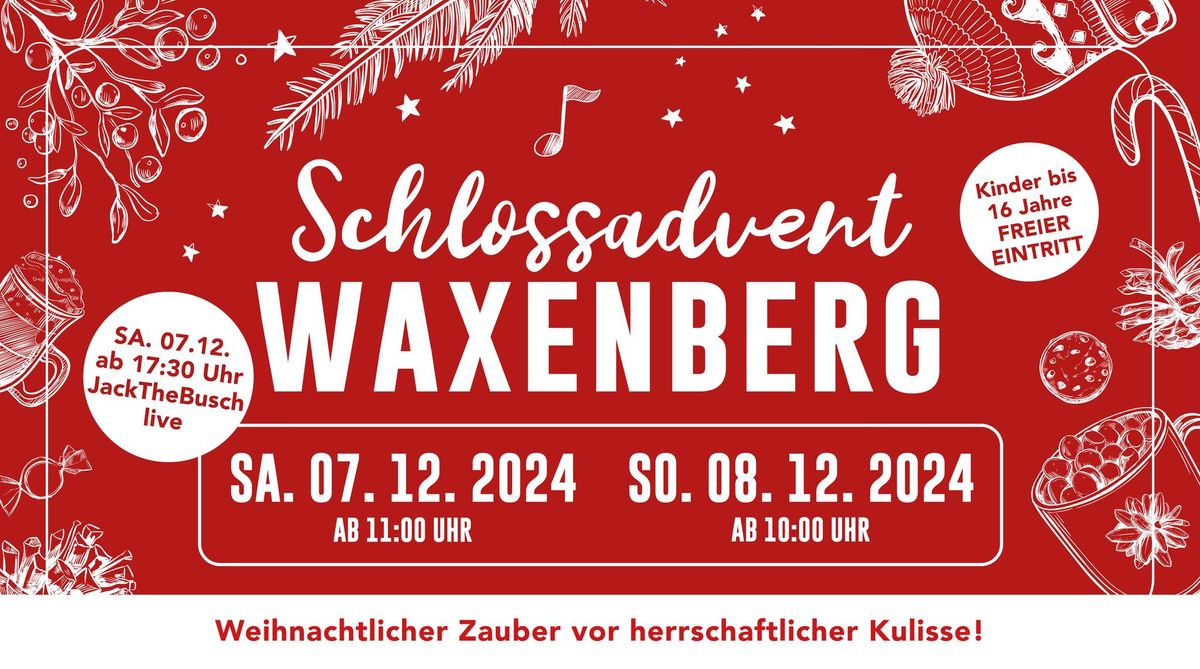 SCHLOSSADVENT WAXENBERG