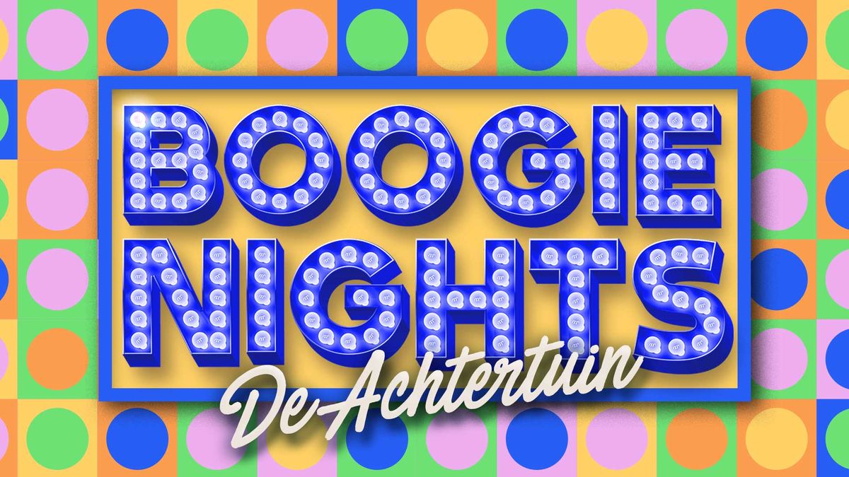 Boogie Nights in De Achtertuin Nijmegen