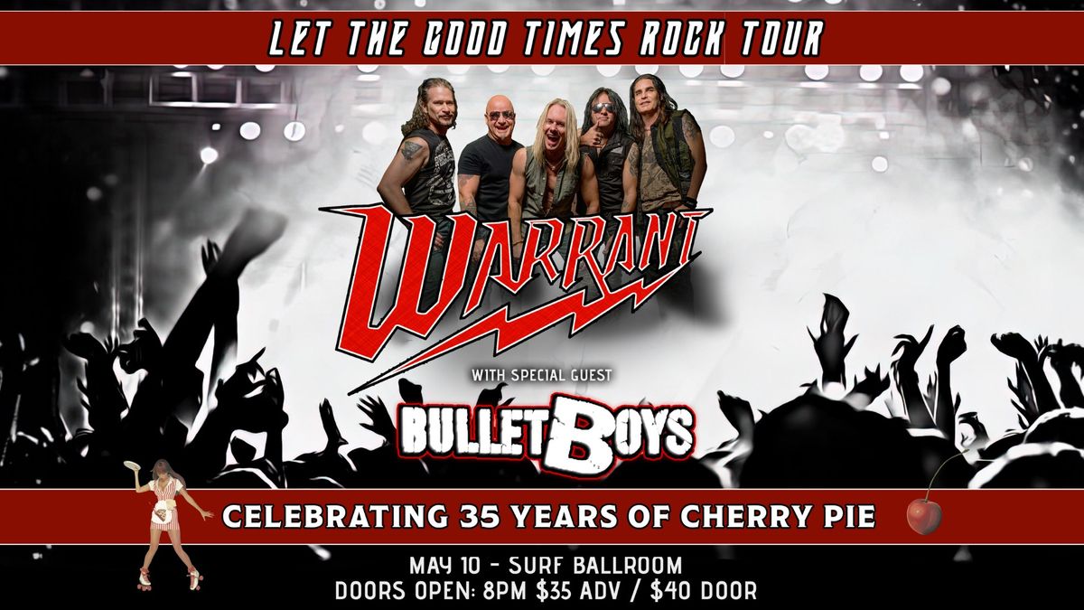 WARRANT - Let the Good Times Rock Tour: Celebrating 35 Years of Cherry Pie with Special Guest Bullet