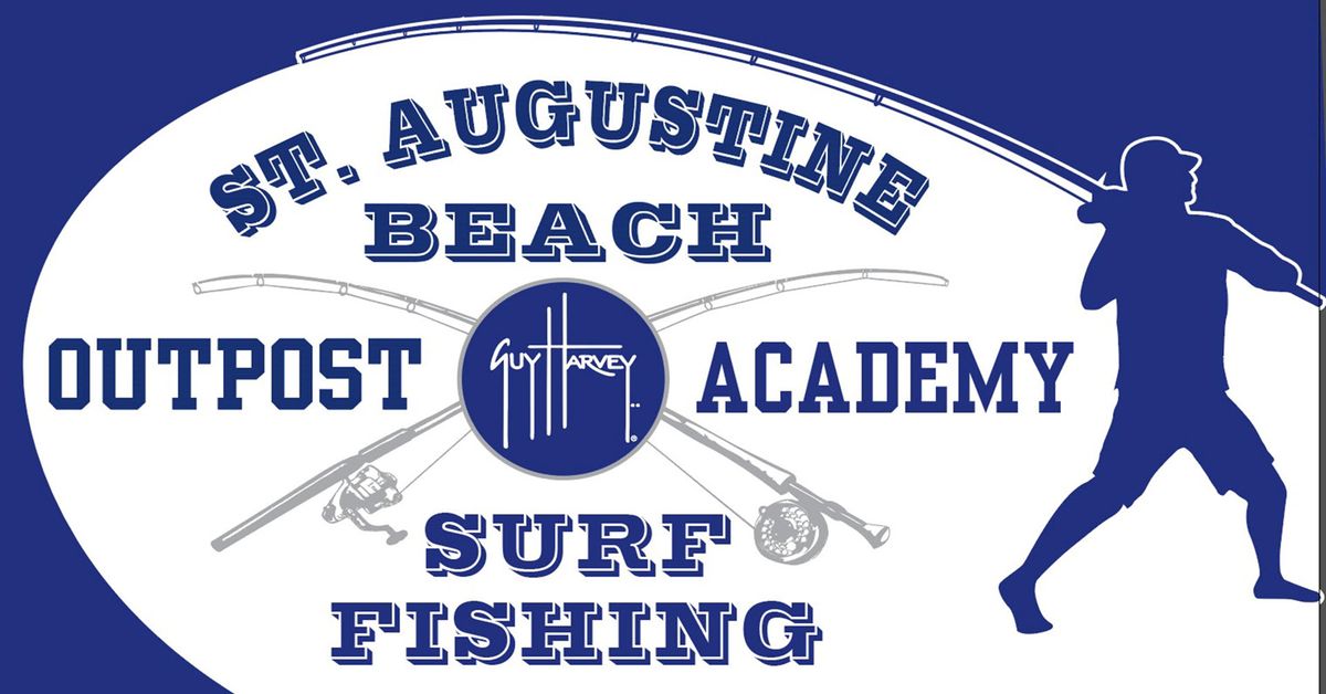 GUY HARVEY OUTPOST ACADEMY - SURF FISHING ST AUGUSTINE BEACH