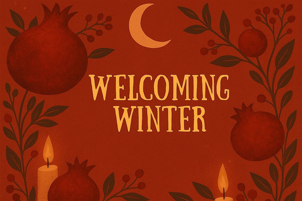 Welcoming Winter: Persian themed celebration\/performance