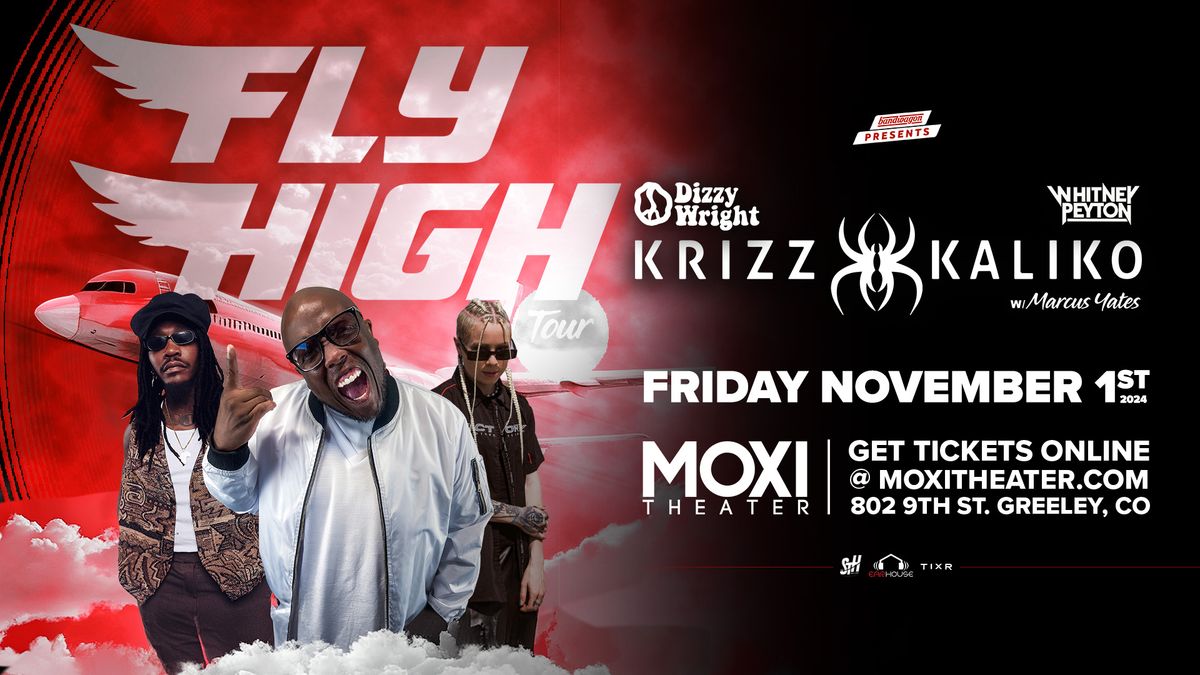 Krizz Kaliko "Fly High Tour" w\/ Dizzy Wright & Whitney Peyton @ Moxi Theater 