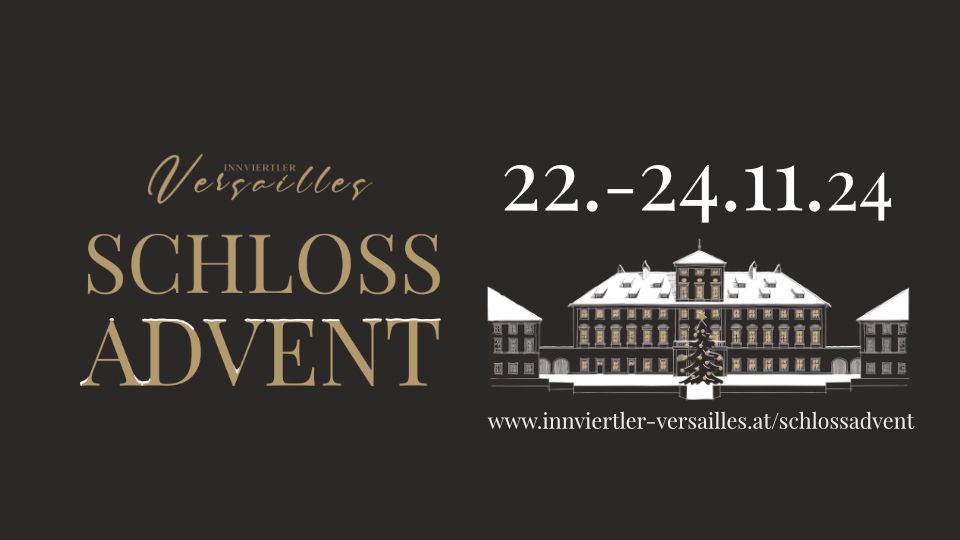 Schloss Advent 2024 im Innviertler Versailles