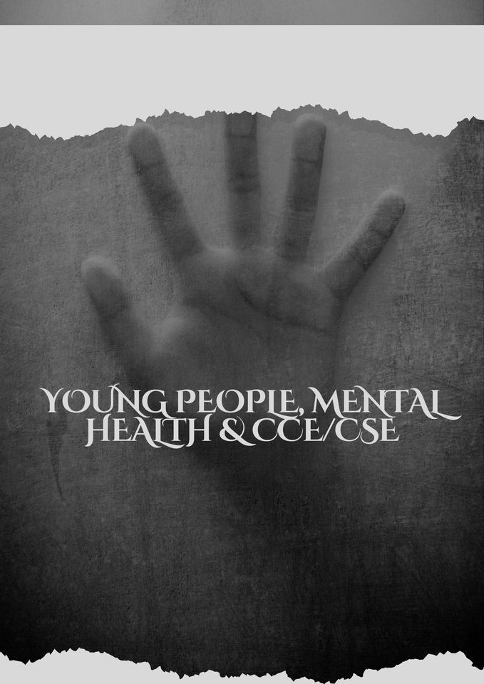 Young People, Mental Health & CCE\/CSE