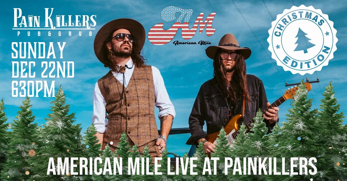 AMERICAN MILE LIVE AT PAINKILLERS PUB