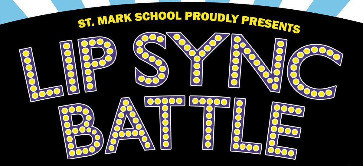 4th Annual St. Mark Lip Sync Battle