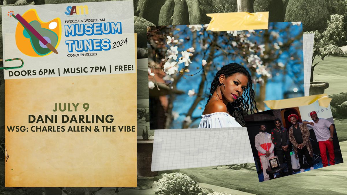 Museum Tunes: Dani Darling WSG Charles Allen & The Vibe