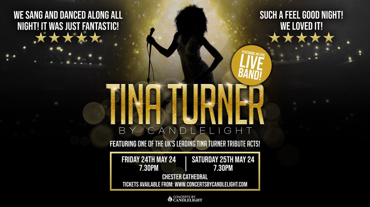 Tina Turner By Candlelight At Chester Cathedral