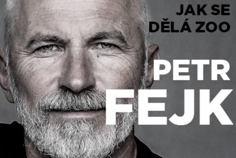 PETR FEJK, JAK SE D\u011aL\u00c1 ZOO