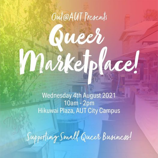 Out@AUT Queer Marketplace!