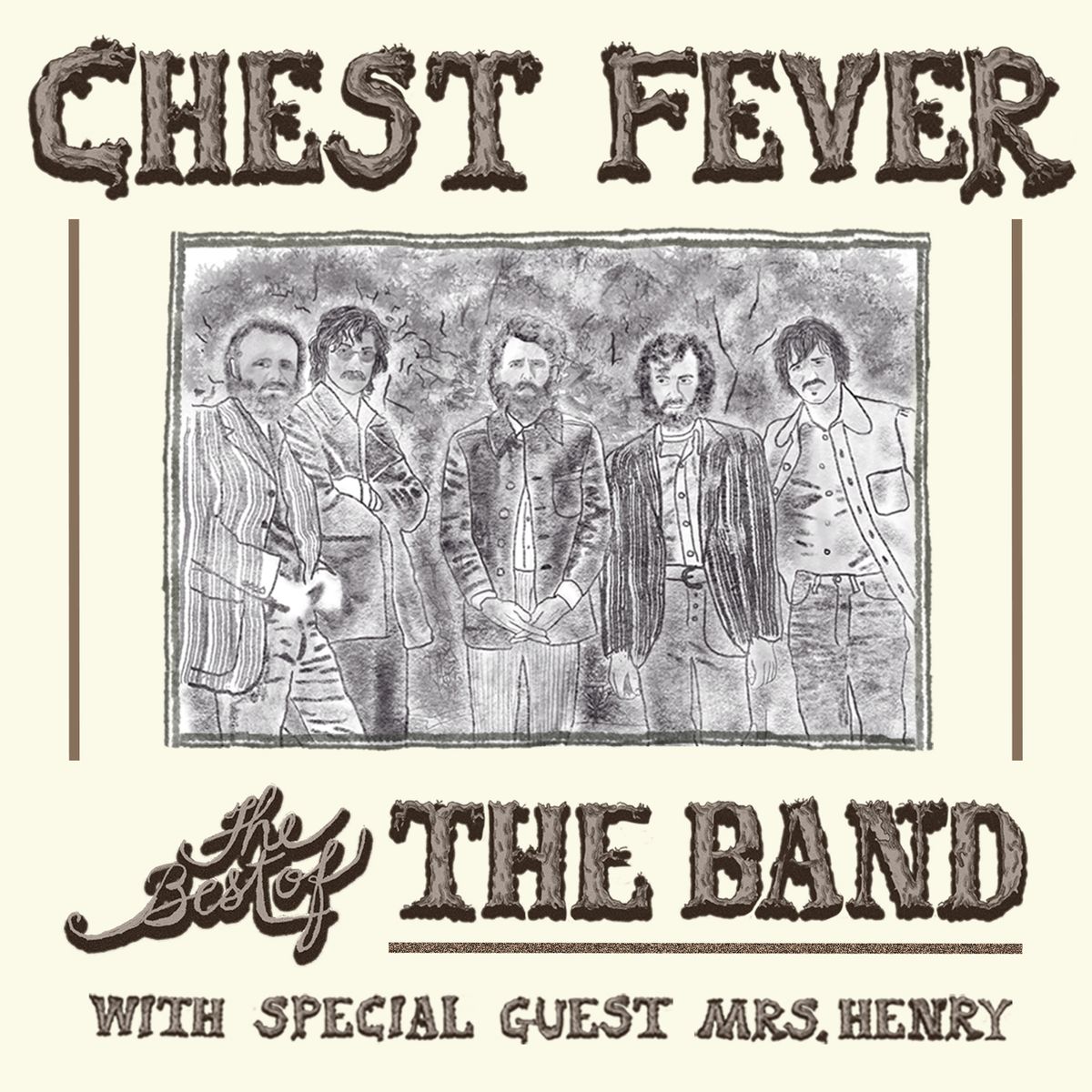 Chest Fever: The Best of The Band with special guest Mrs. Henry