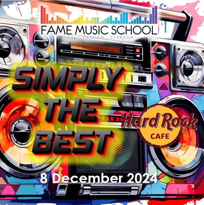 Fame Music School Presents: SIMPLY THE BEST