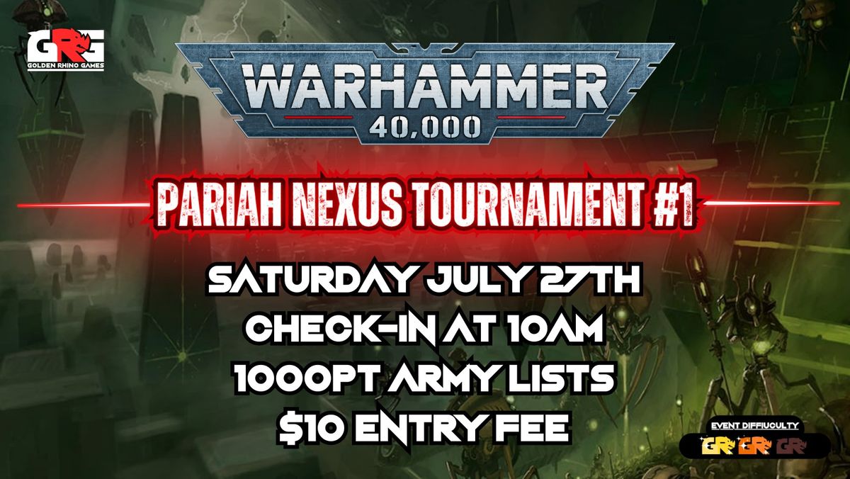 Warhammer 40k Pariah Nexus Tournament #1