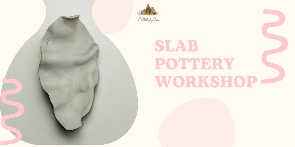Slab Pottery Workshop