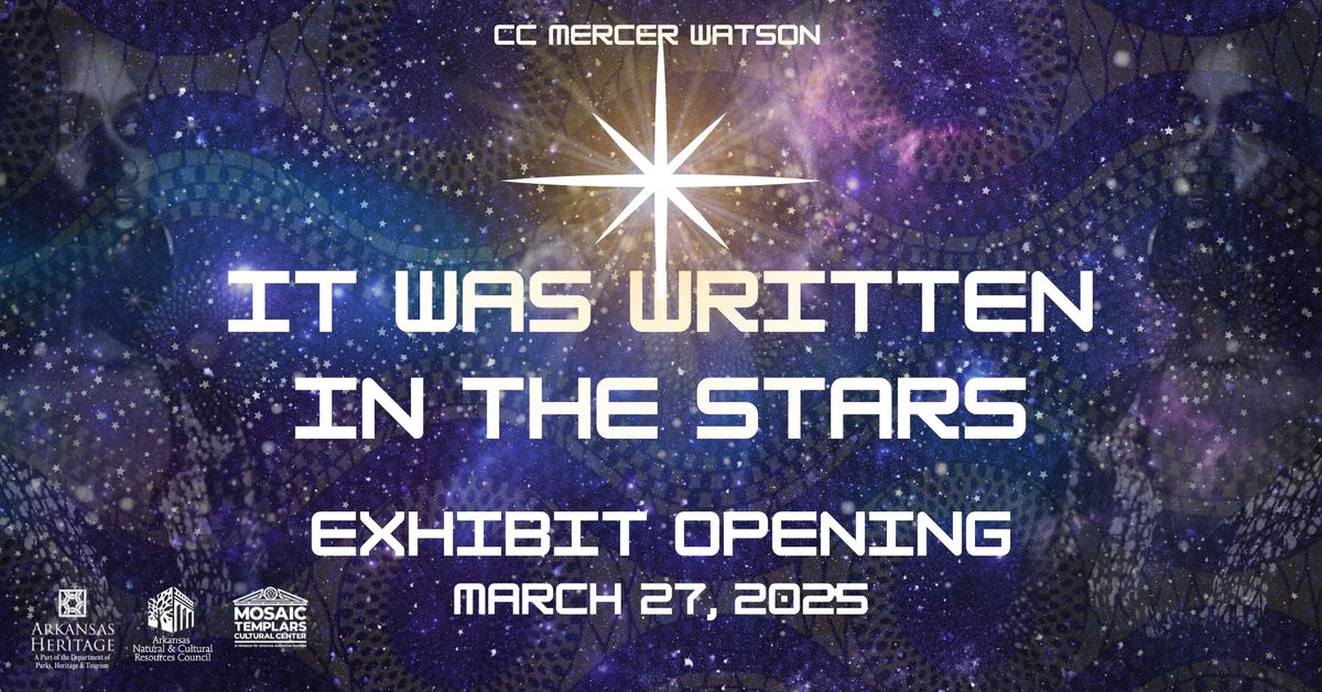 IT WAS WRITTEN IN THE STARS Exhibit Opening 