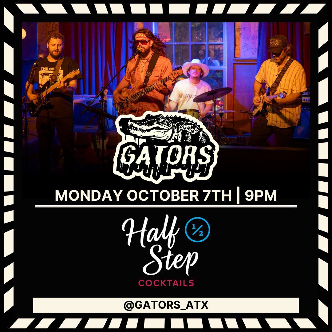 Gators @ Half Step