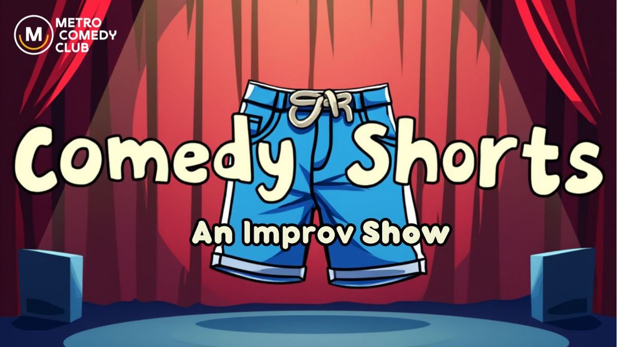 Comedy Shorts - An Improv Show (15th March)