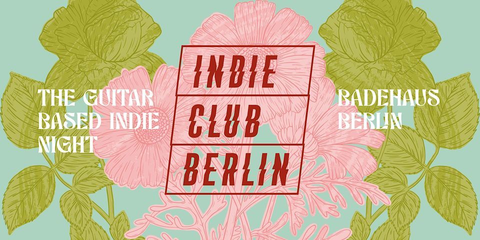 Indie Club Berlin \u2022 Badehaus Berlin