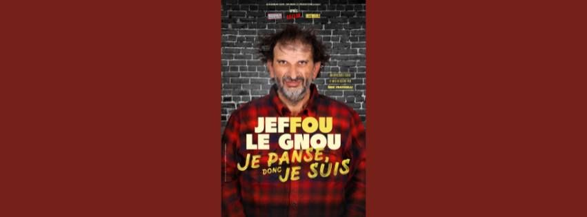 Jeffou le Gnou dans "Je panse donc je suis"