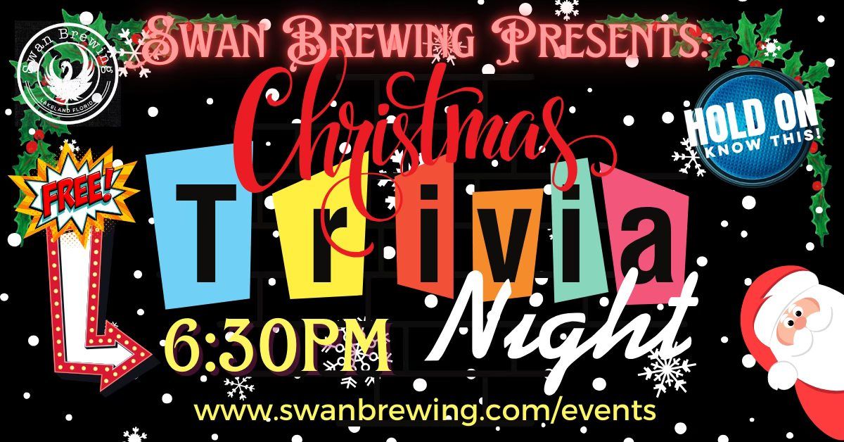 \ud83c\udf84 FREE Christmas Trivia at Swan Brewing! \ud83c\udf84w\/ Smokin' Chanchos \ud83c\udf2e