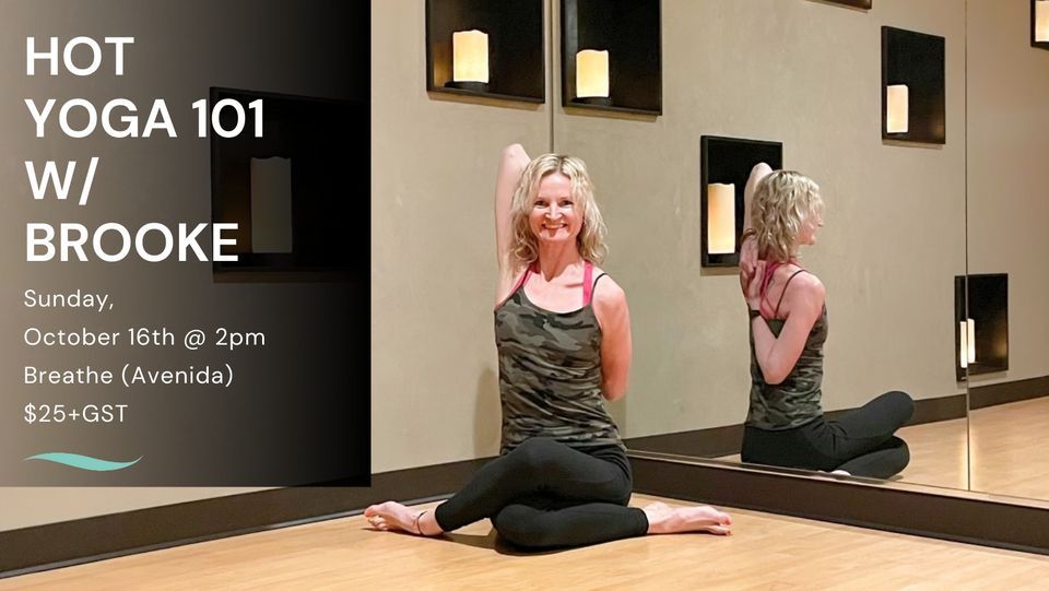 Hot Yoga 101 With Brooke Meadows, 12445 Lake Fraser Dr SE, Calgary, AB ...