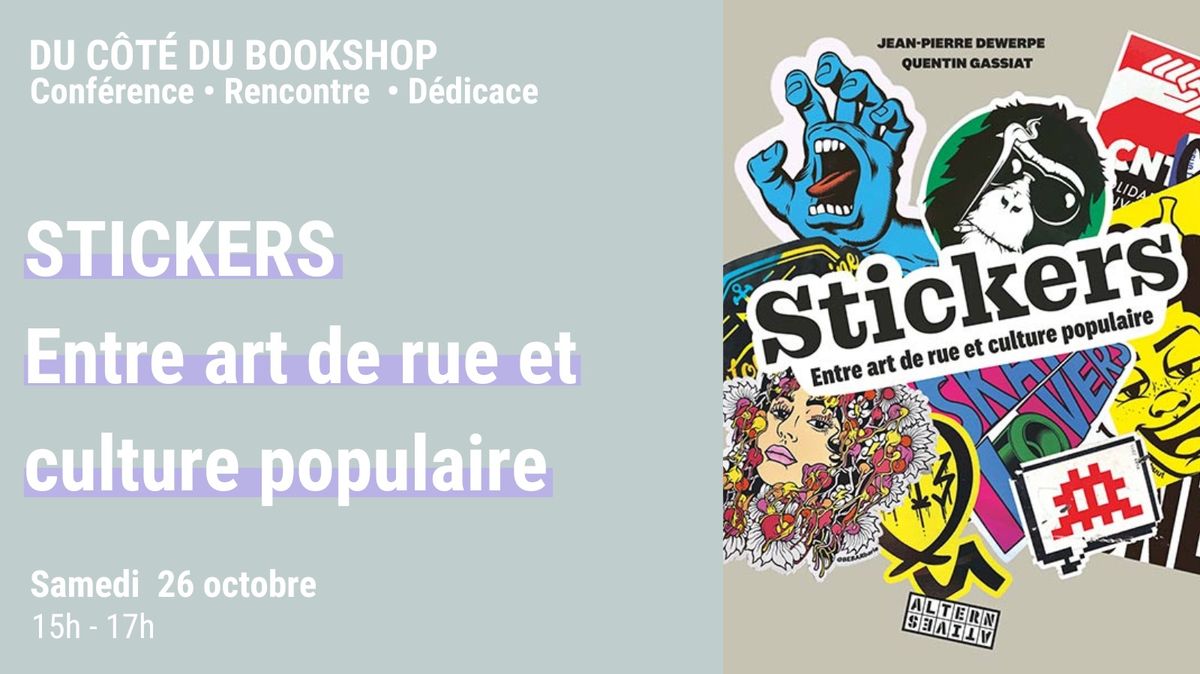 - Rencontre et d\u00e9dicace \/ Stickers - Entre art de rue et culture populaire 