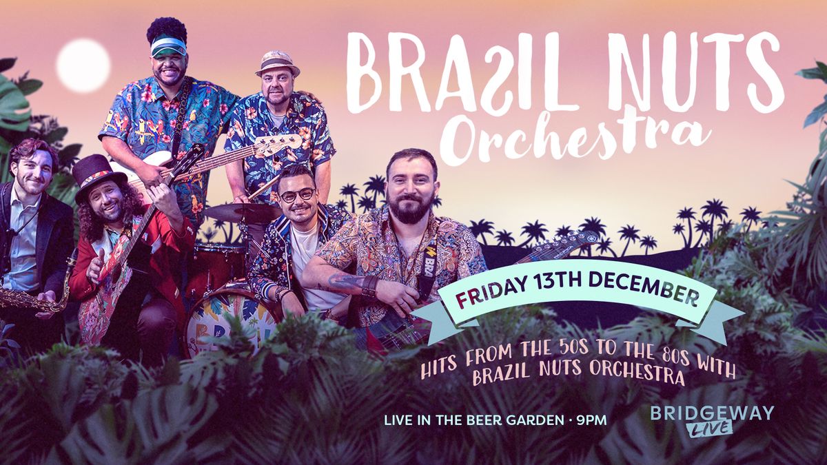 Brazil Nuts Orchestra - Beer Garden Live Sessions