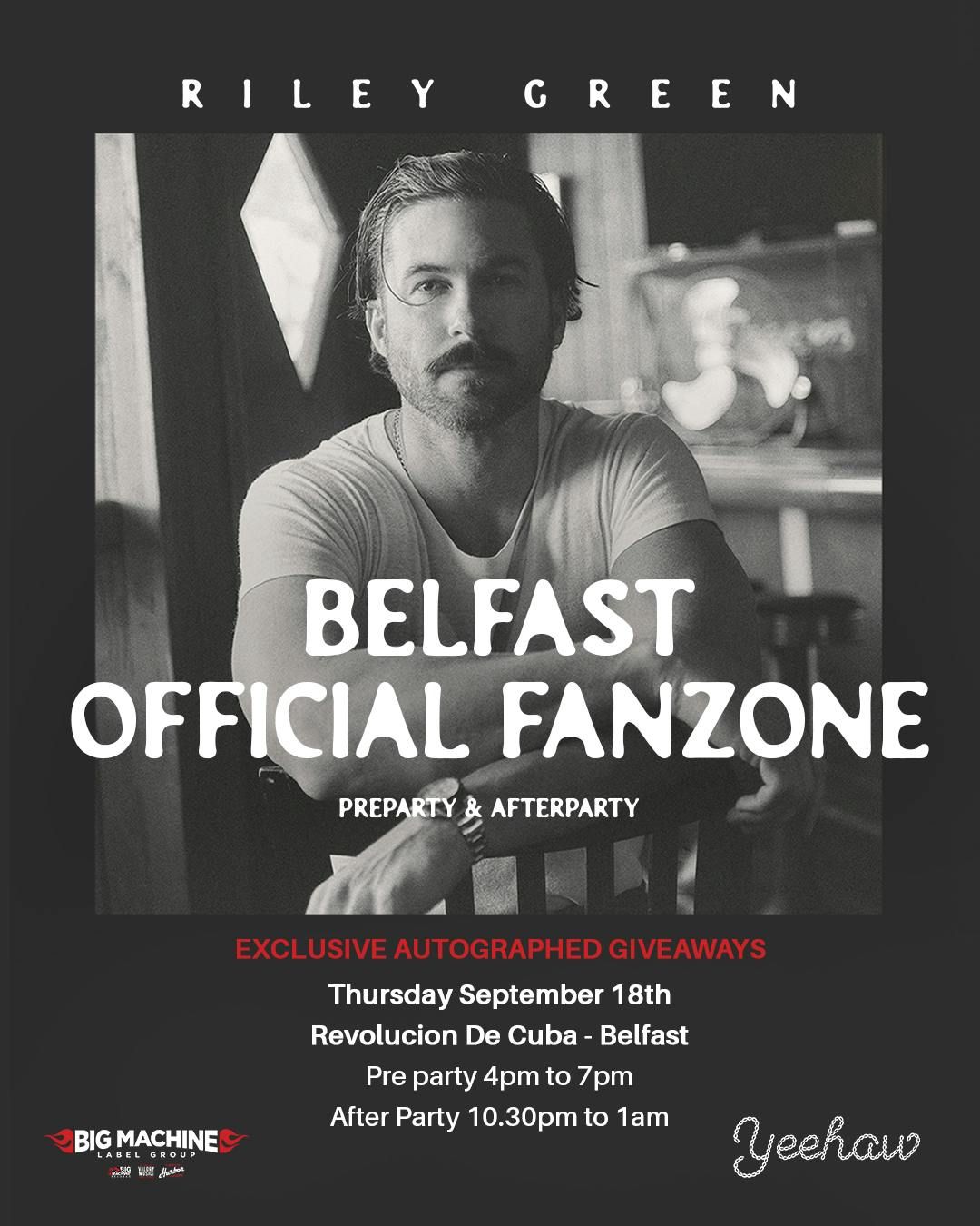RILEY GREEN OFFICIAL FAN ZONE. BELFAST.