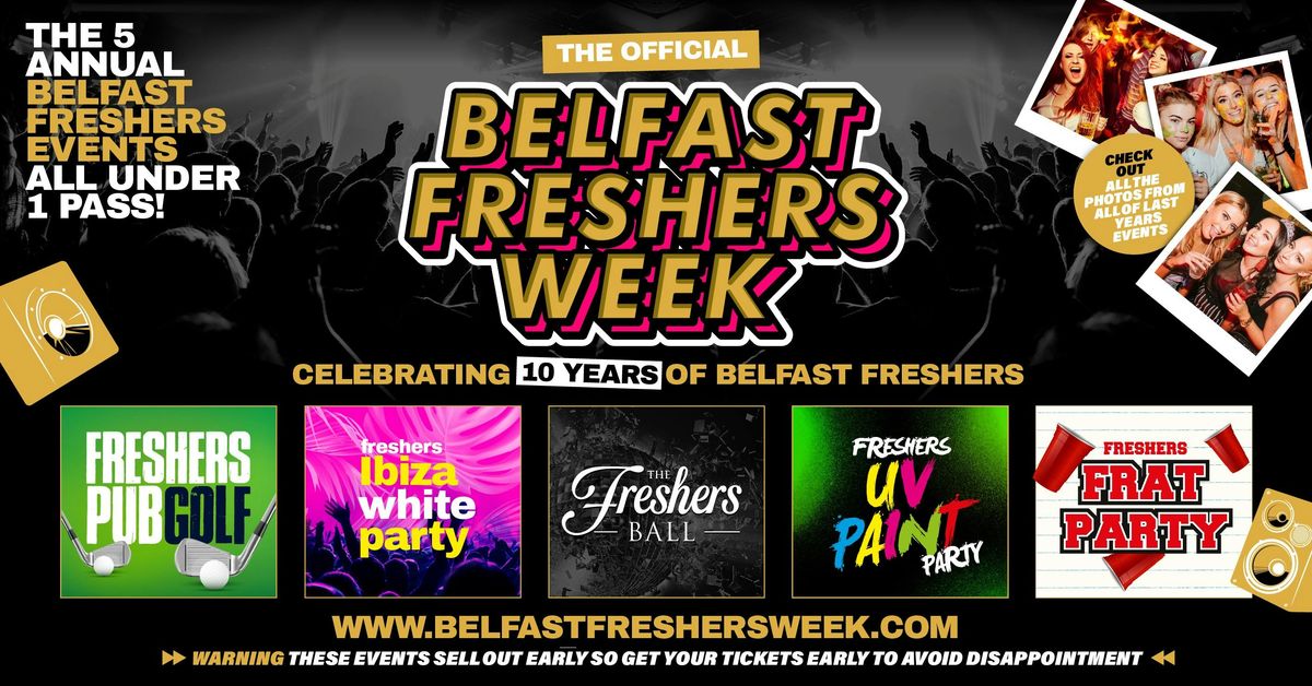 The Official Belfast Freshers Gold Access 2025 - All 5 Annual Events Included