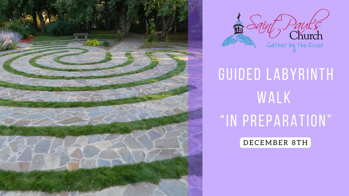 "In Preparation" Guided Labyrinth Walk