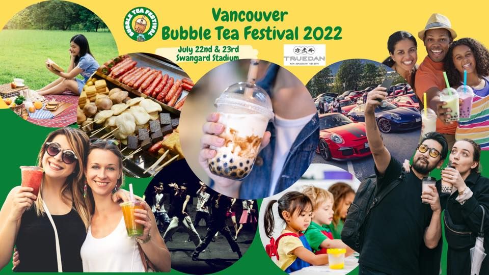 Vancouver Bubble Tea Festival 2022 \u6eab\u54e5\u83ef\u73cd\u73e0\u5976\u8336\u7bc0