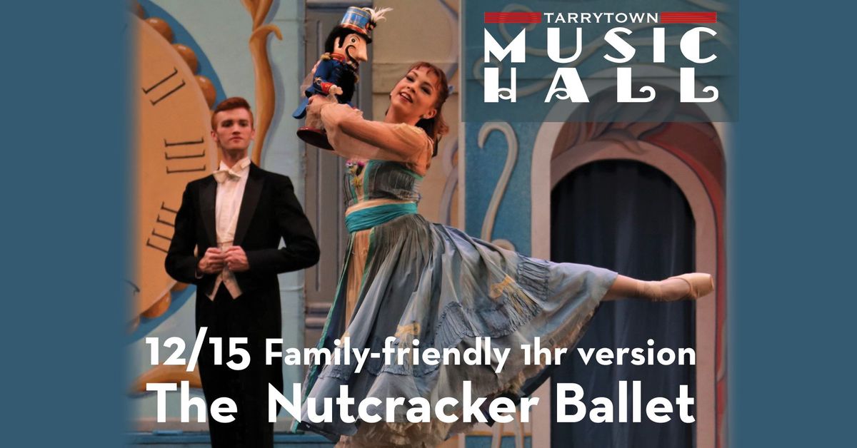 The Nutcracker Performed by New York Theatre Ballet - Two Shows - 3pm and 6pm!