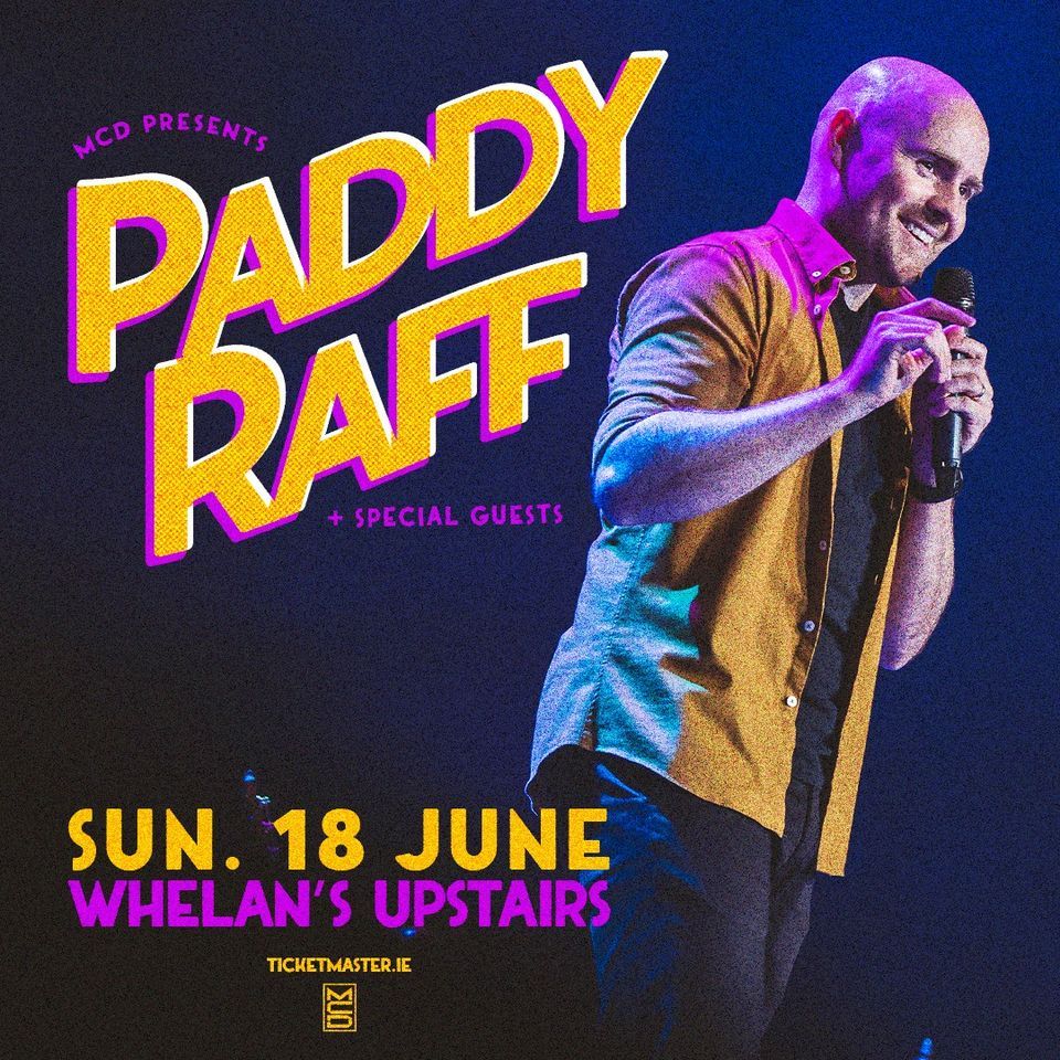 Paddy Raff, Live at Whelan's [Dublin]