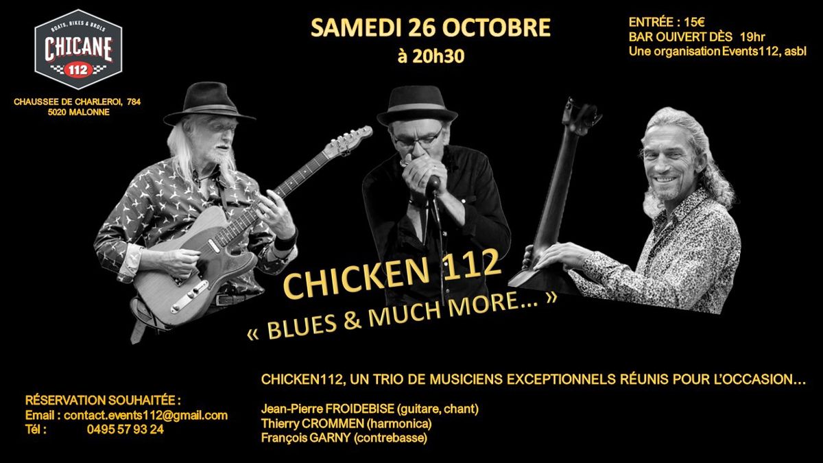 \u00ab Blues & Much More \u00bb avec le trio CHICKEN112 