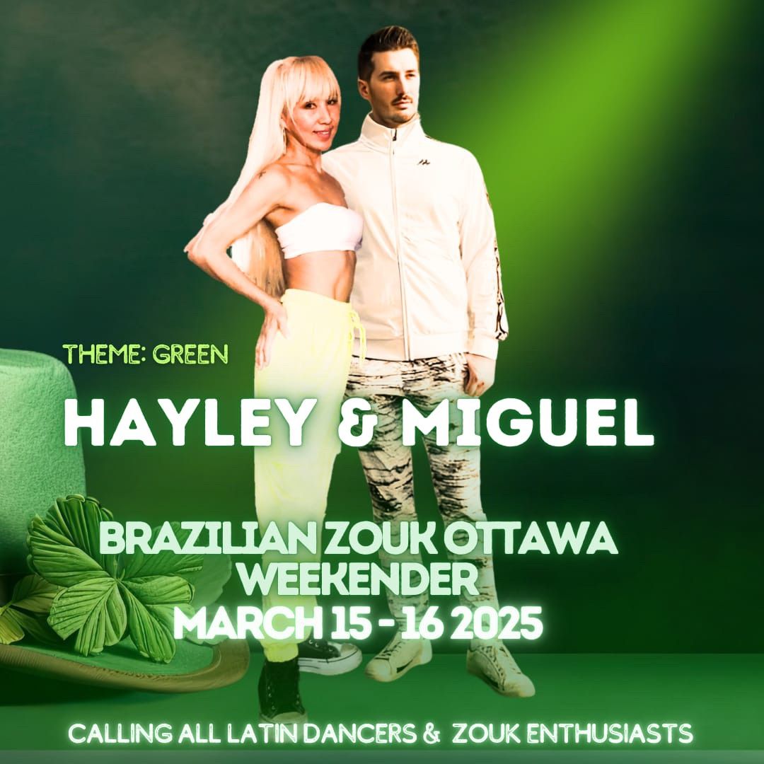 Hayley & Miguel in Ottawa - St Patrick weekend \ud83c\udf40\ud83d\udc9a\ud83c\udf31\ud83c\udf3f