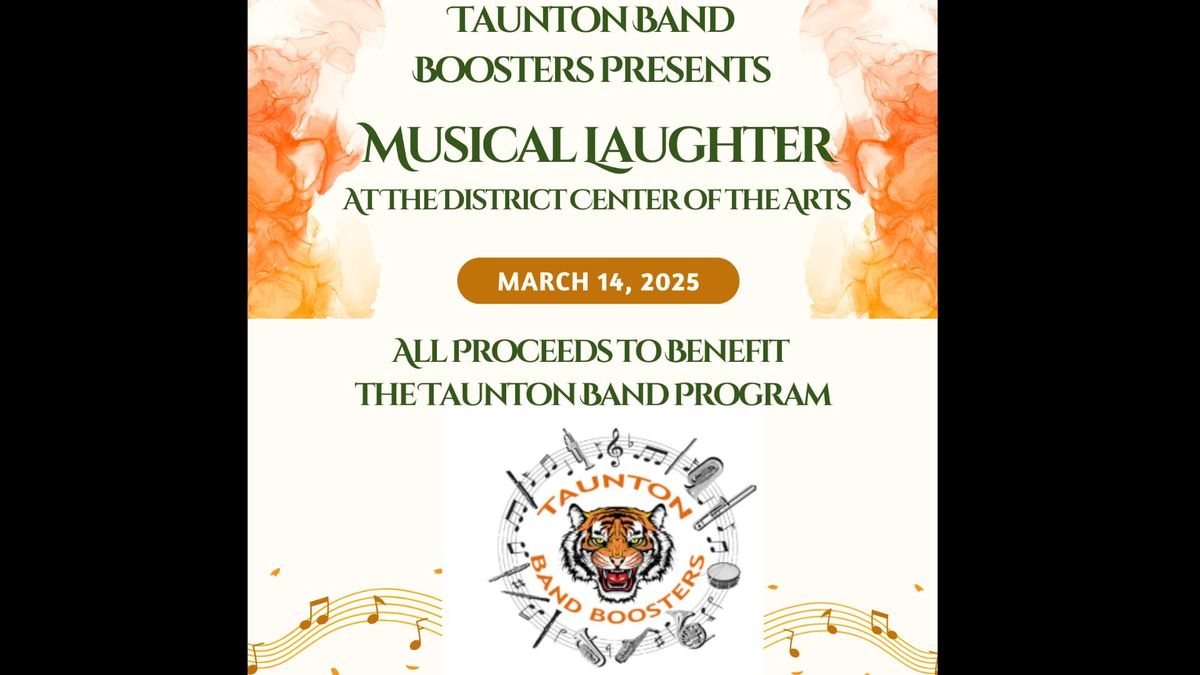 Musical Laughter - A Taunton Band Boosters Benefit!