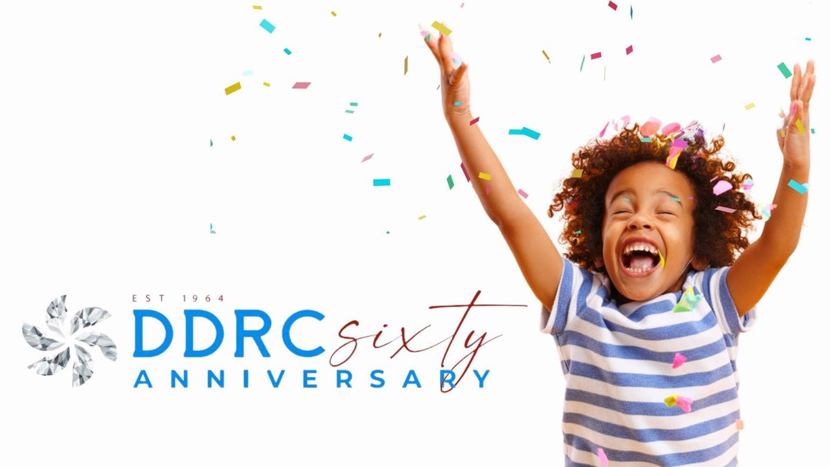 DDRC's Officially60! Celebration