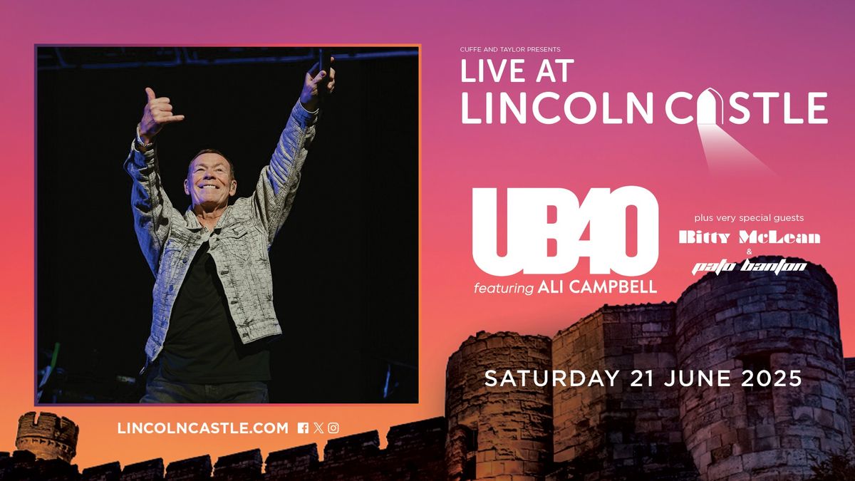 UB40 featuring ALI CAMPBELL plus special guests Bitty Mclean & Pato Banton - Lincoln