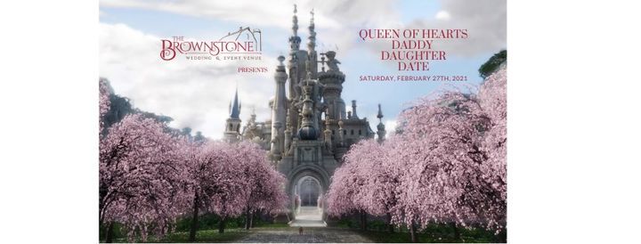 Queen Of Hearts Daddy Daughter Date The Brownstone Topeka 27 February 21