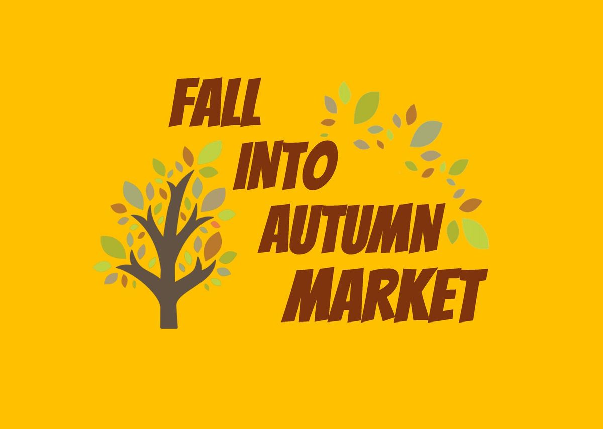 Fall Into Autumn Market