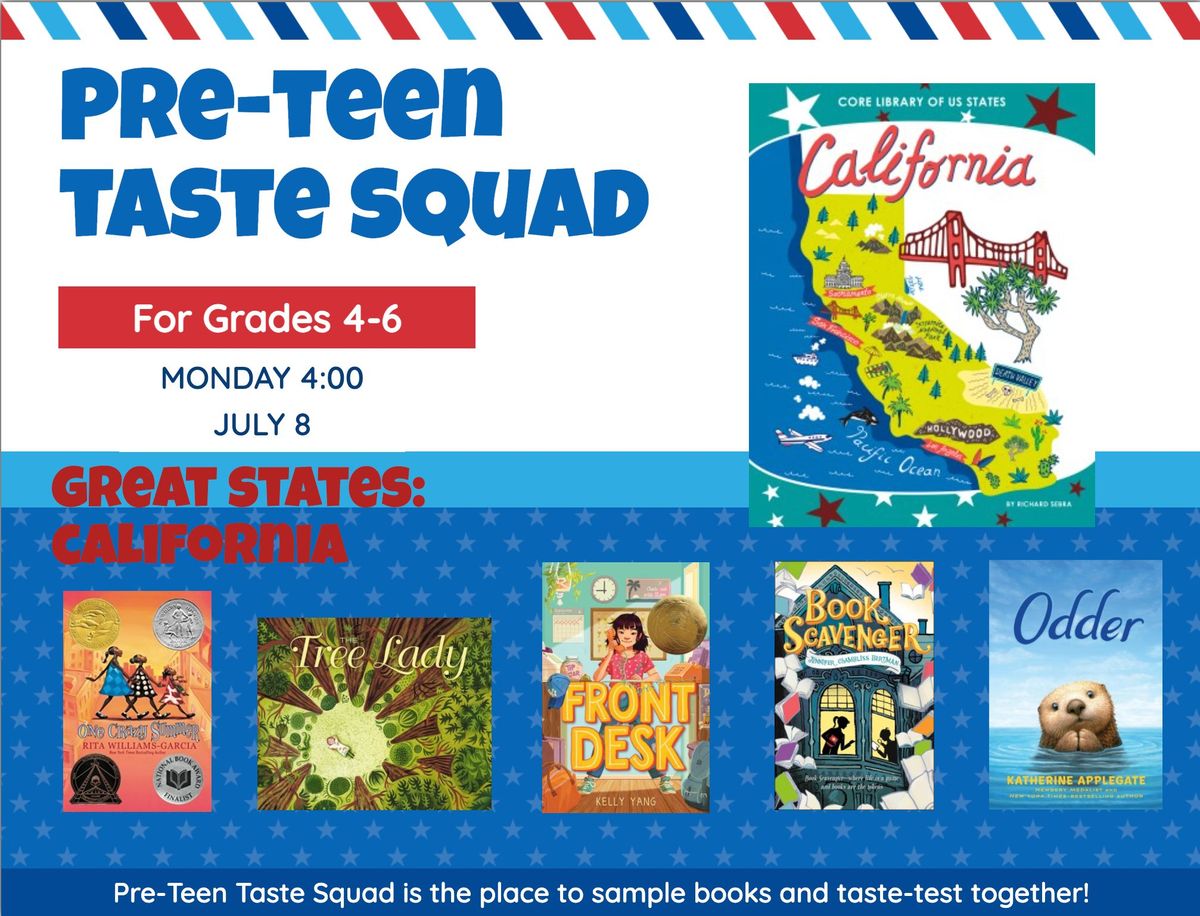 Pre-Teen Taste Squad: California
