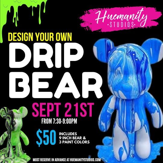 Drip Bear Session