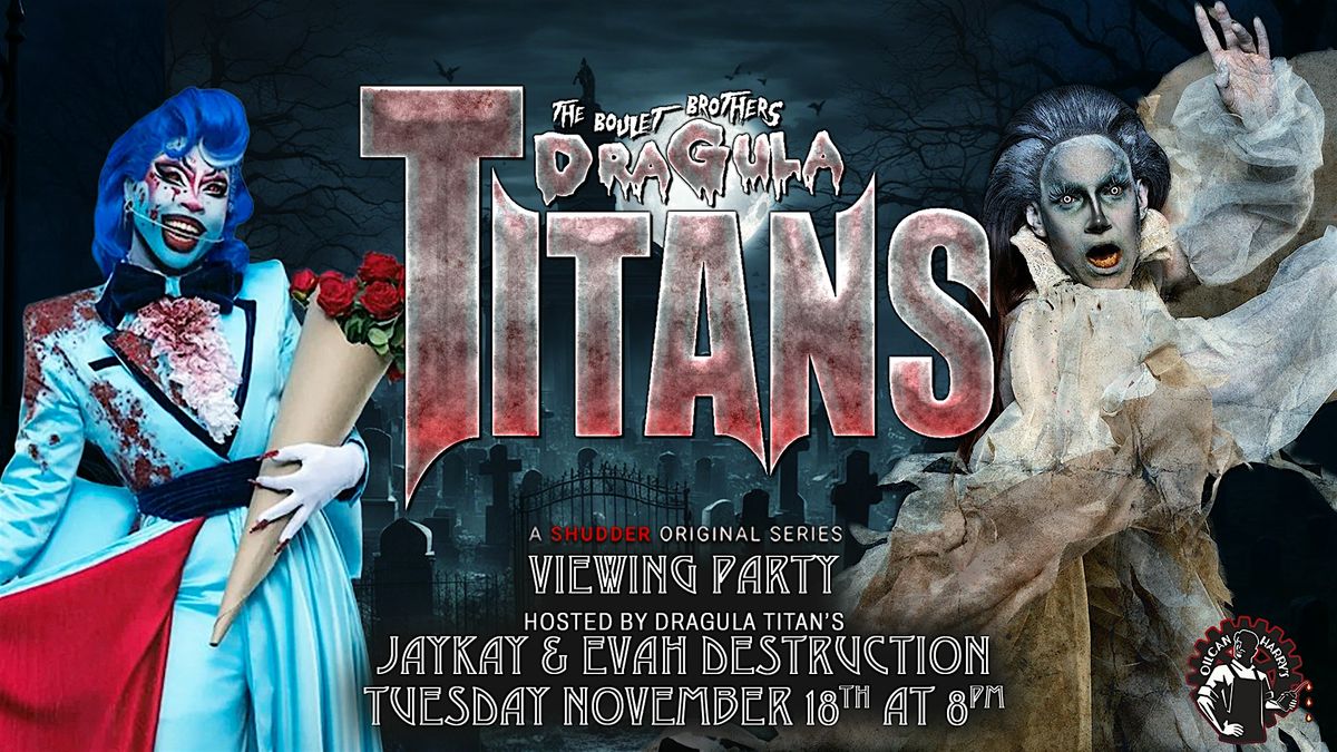 JAY KAY - Dragula Titans Watch Party @ Oilcan Harry\u2019s - 8PM