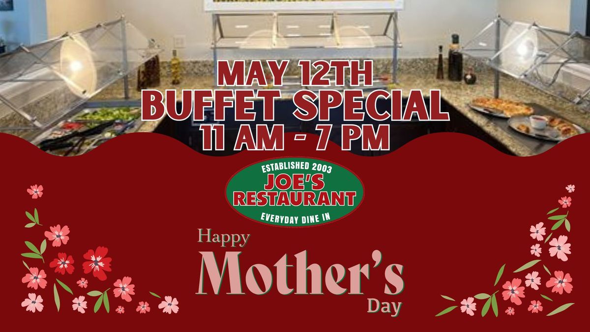 Mother's Day Special Buffet 11 AM - 7 PM