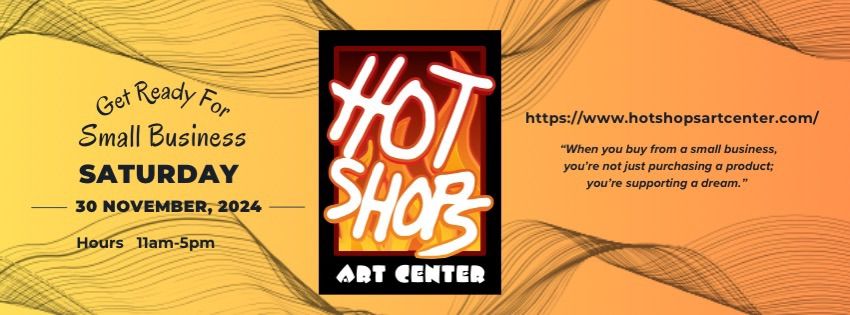 Shop Small Business Saturday at the Hot Shops