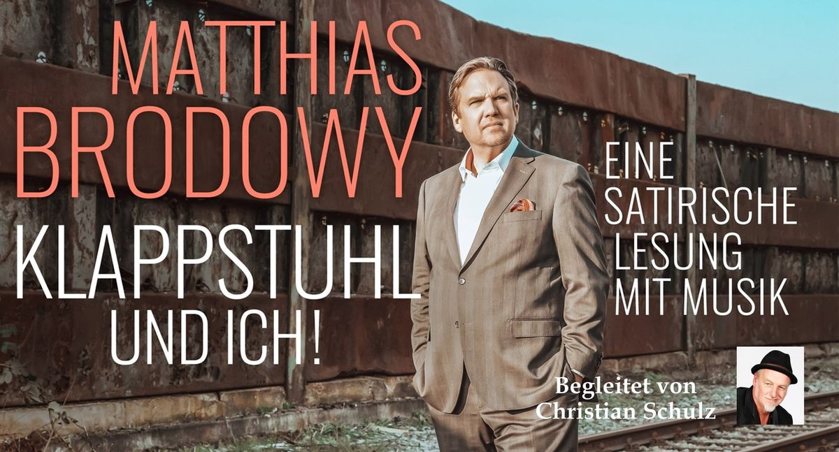 Matthias Brodowy | "Klappstuhl und ich!"  mit Christian Schulz an der Gitarre